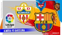 Almeria vs Barcelona Prediksi Almeria vs Barcelona, 27 Februari 2023
