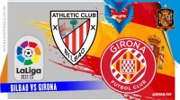 Bilbao vs Girona Prediksi Bilbao vs Girona, 26 Februari 2023