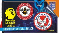 Brentford vs Crystal Palace Prediksi Brentford vs Crystal Palace, Liga Inggris 18 Februari 2023
