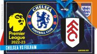 Chelsea vs Fulham, Liga Inggris