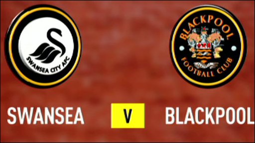 Swansea vs Blackpool