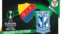 Prediksi Djurgardens vs Lech Poznan, 17 Meret 2023