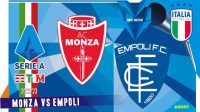 Prediksi Monza vs Empoli, Serie A Italia 4 Meret 2023
