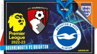 Bournemouth vs Brighton Prediksi Bournemouth vs Brighton , 5 April 2023
