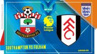 Southampton vs Fulham Prediksi Southampton vs Fulham, Liga Inggris 13 Mei 2023