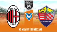 Prediksi AC Milan vs Lumezzane, 20 Juli 2023