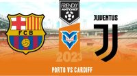 Prediksi Barcelona vs Juventus , 23 Juli 2023