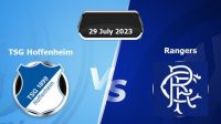 Hoffenheim vs Rangers Prediksi Hoffenheim vs Rangers, 29 Juli 2023