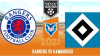 Prediksi Rangers vs Hamburger , 22 Juli 2023