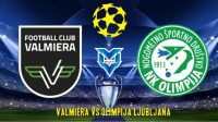 Prediksi Valmiera vs Ljubljana , 19 Juli 2023