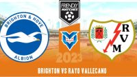 Brighton vs Rayo Vallecano Prediksi Brighton vs Vallecano, 6 Agustus 2023