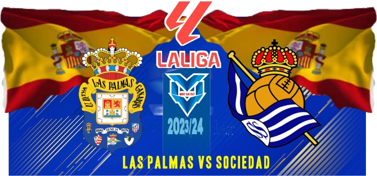 Prediksi Las Palmas vs Sociedad , 26 Agustus 2023