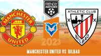 Manchester United vs Bilbao Prediksi Manchester United vs Bilbao, 6 Agustus 2023