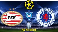 Prediksi PSV vs Rangers, 31 Agustus 2023
