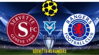 Servette vs Rangers Servette vs Rangers