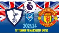Prediksi Tottenham vs Manchester United, 19 Agustus 2023