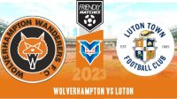 Wolverhampton vs Luton Prediksi Wolverhampton vs Luton , 3 Agustus 2023