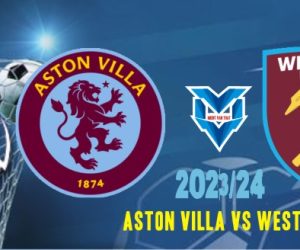 Prediksi Aston Villa vs West Ham , Liga Inggris 22 Oktober 2023