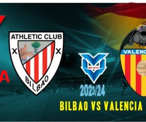 Prediksi Bilbao vs Valencia, La Liga 30 Oktober 2023