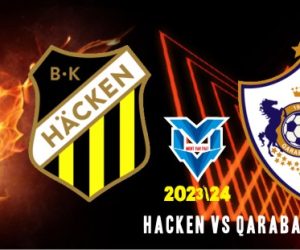 Prediksi Hacken vs Qarabag , 6 Oktober 2023