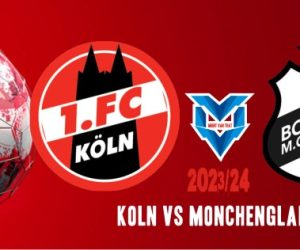 Prediksi Koln vs Monchengladbach, 22 Oktober 2023