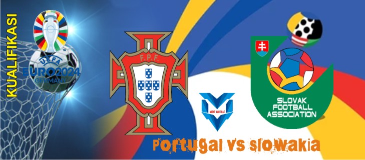 Prediksi Portugal vs Slowakia, 14 Oktober 2023