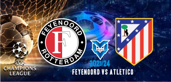 Prediksi Feyenoord vs Atletico , 29 November 2023