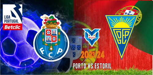 Prediksi Porto vs Estoril, 4 November 2023
