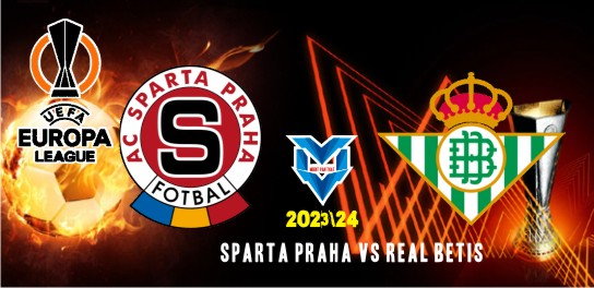 Prediksi Sparta Praha vs Real Betis , 1 Desember 2023