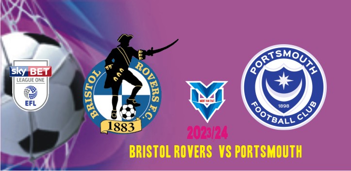 Prediksi Bristol Rovers vs Portsmouth, 26 Desember 2023