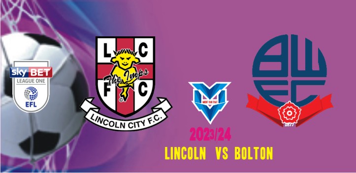 Prediksi Lincoln vs Bolton, 26 Desember 2023