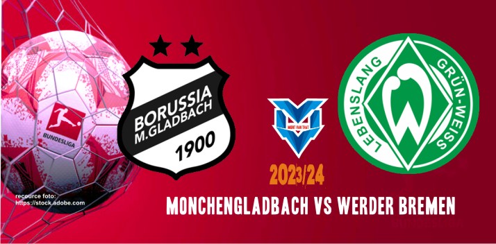 Prediksi Monchengladbach vs Werder Bremen, Bundesliga 16 Desember 2023