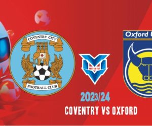 Coventry vs Oxford Prediksi Coventry vs Oxford , FA Cup 6 Januari 2024