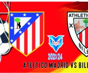 Prediksi Atletico Madrid vs Bilbao, Copa Del Rey 8 Februari 2024