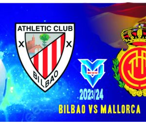 Bilbao vs Mallorca Bilbao vs Mallorca