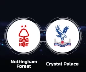 Nottingham vs Crystal Palace