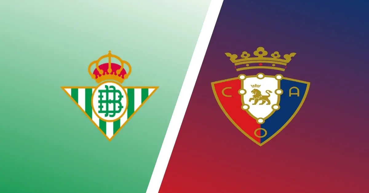 Prediksi Real Betis vs Osasuna