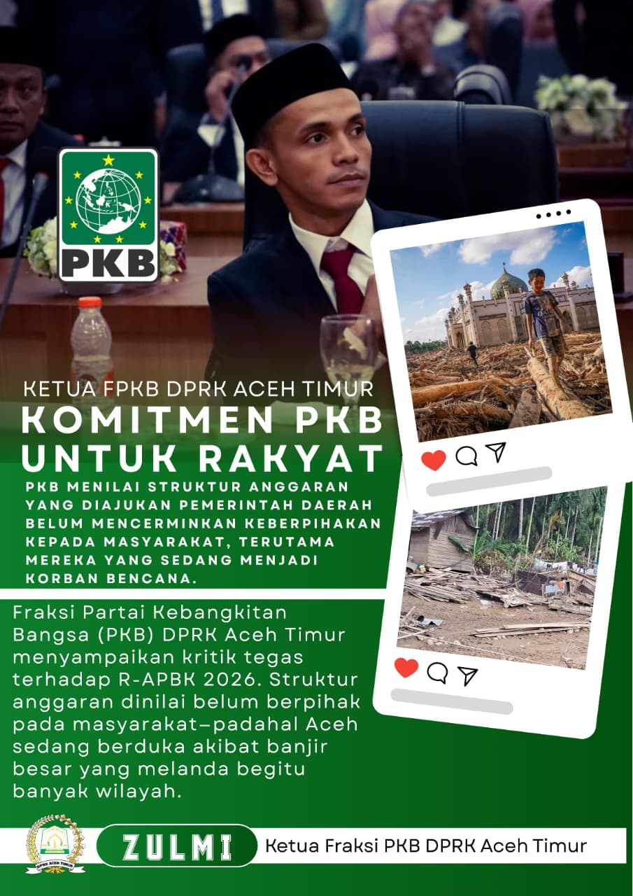 Fraksi PKB DPRK Aceh Timur Tolak R-APBK 2026 Jika Tak Prioritaskan Pemulihan Banjir