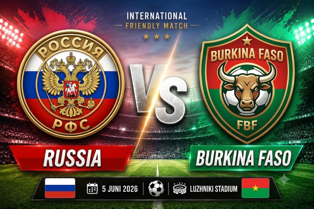 Prediksi Rusia vs Burkina Faso 5 Juni 2026