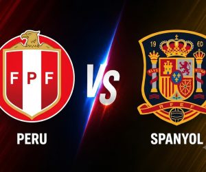 Prediksi Peru vs Spanyol 9 Juni 2026