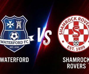 Prediksi Waterford vs Shamrock Rovers 19 Juni 2026