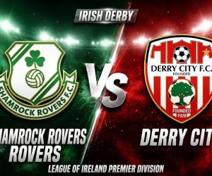 Prediksi Shamrock Rovers vs Derry City 22 Juni 2026