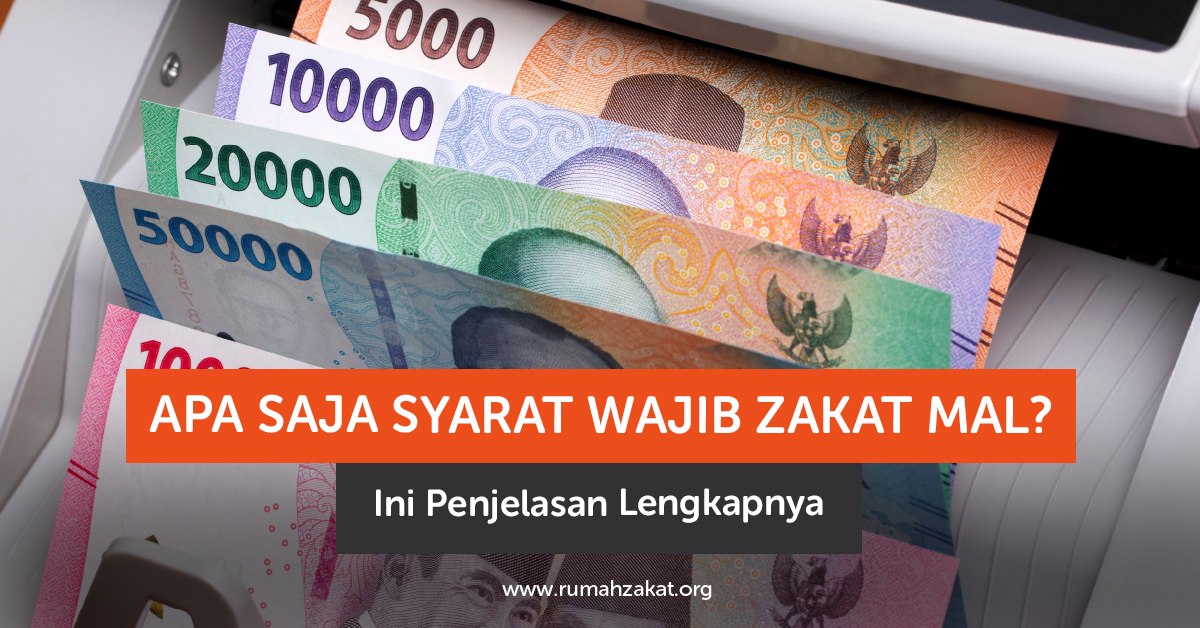 Syarat Wajib Zakat Mal Harus Anda Penuhi