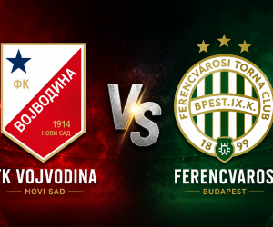 Prediksi FK Vojvodina vs Ferencvaros 9 Juli 2026