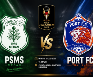 Prediksi PSMS Medan vs Port FC  26 Juli 2026
